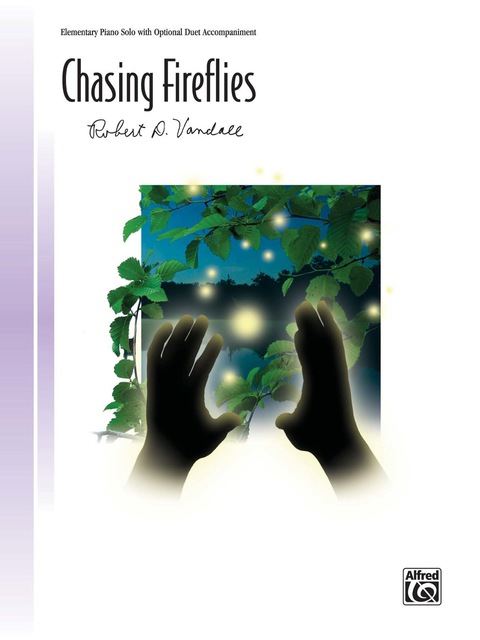 Cover image for book Chasing Fireflies: Fore Elementary Piano Solo Sheet Music