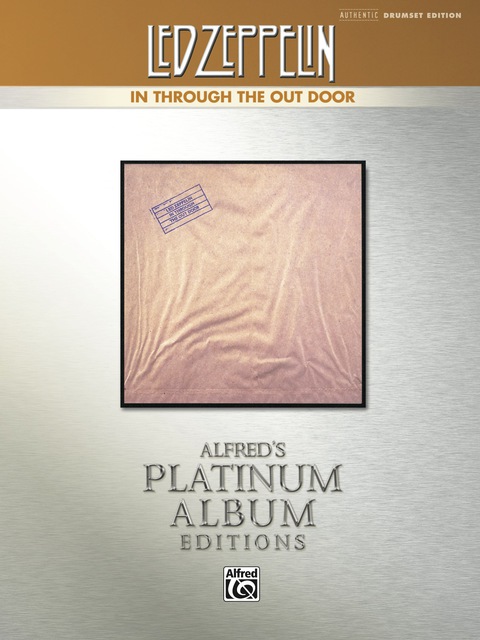 Cover image for book Led Zeppelin - In Through the Out Door Platinum Album Edition: Drum Set Transcriptions