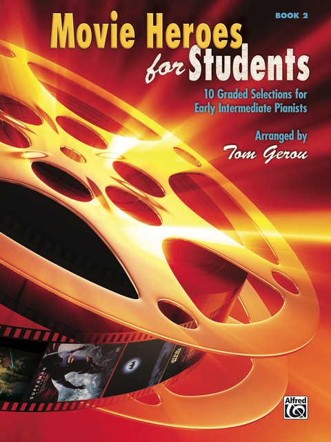 Cover image for book Movie Heroes for Students, Book 2: 10 Graded Selections for Early Intermediate Pianists