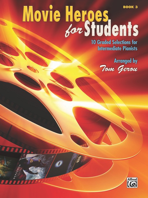 Cover image for book Movie Heroes for Students, Book 3: 10 Graded Selections for Intermediate Piano