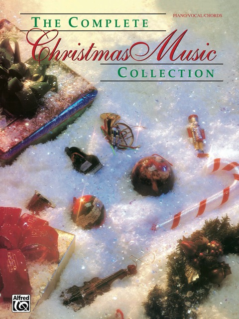 Cover image for book The Complete Christmas Music Collection: Piano/Vocal/Chords Sheet Music Songbook Collection