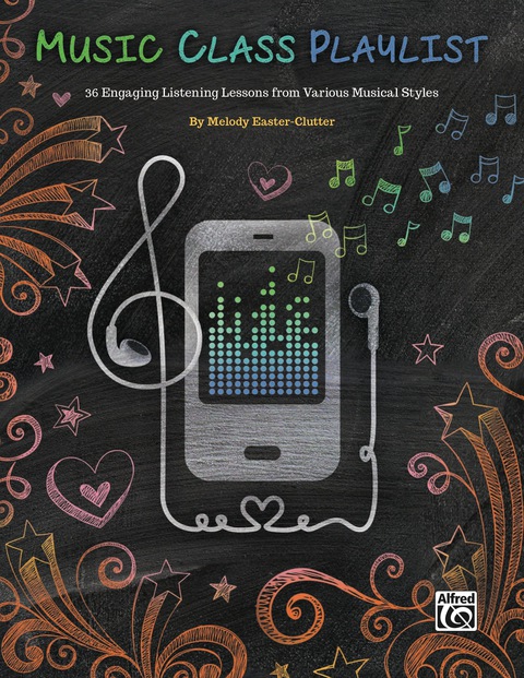 Cover image for book Music Class Playlist: 36 Engaging Listening Lessons from Various Musical Styles