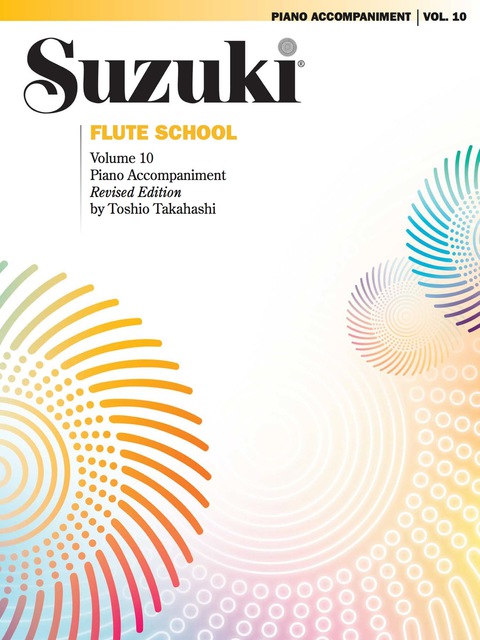 Cover image for book Suzuki Flute School - Volume 10 (Revised): Piano Accompaniment