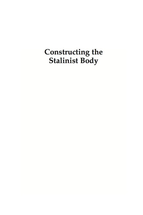 Cover image for book Constructing the Stalinist Body