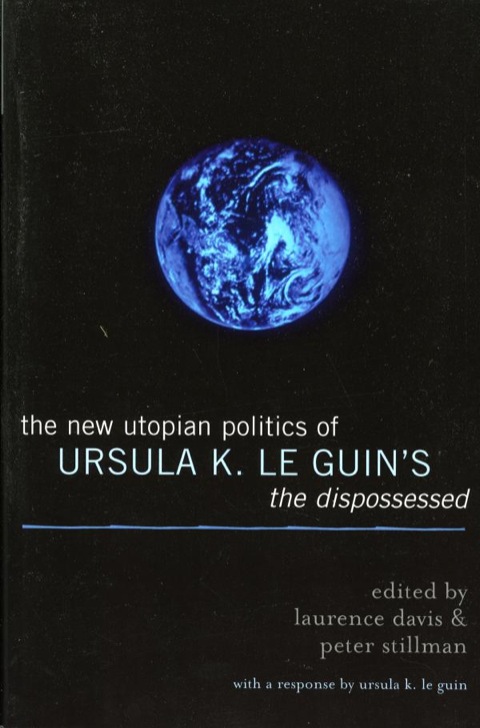 Cover image for book The New Utopian Politics of Ursula K. Le Guin's The Dispossessed