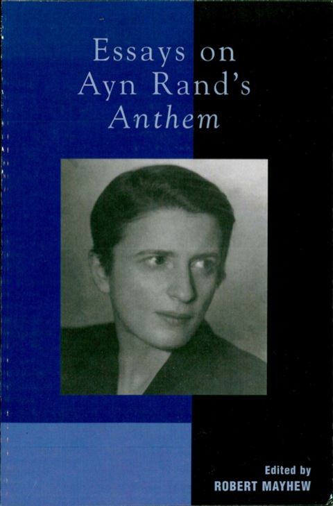 Cover image for book Essays on Ayn Rand's Anthem