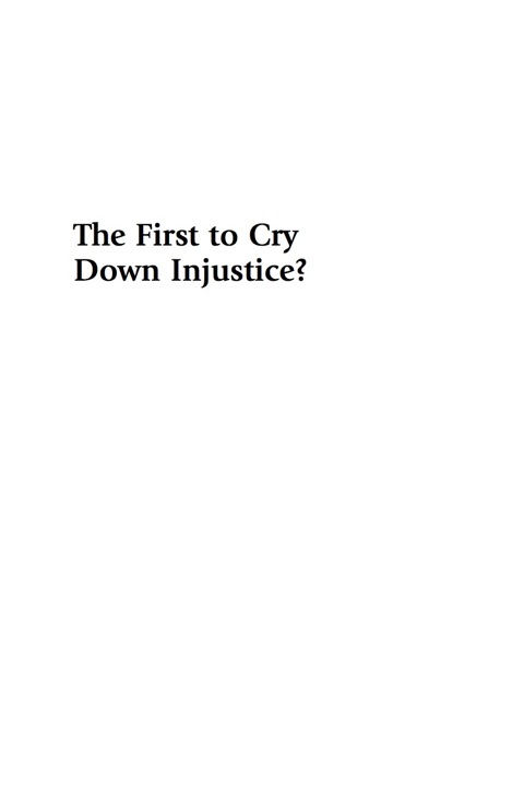 Cover image for book The First to Cry Down Injustice?