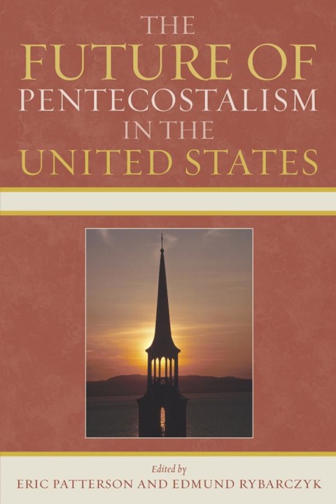 Cover image for book The Future of Pentecostalism in the United States