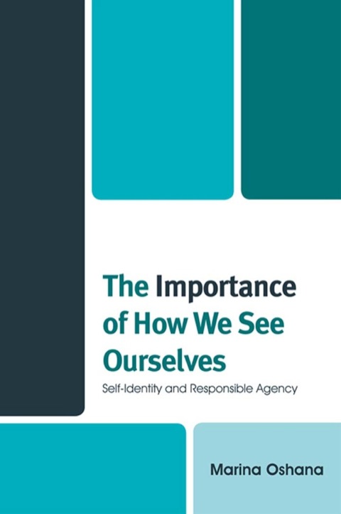 Cover image for book The Importance of How We See Ourselves