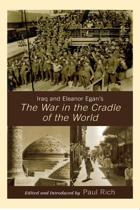 Cover image for book Iraq and Eleanor Egan's The War in the Cradle of the World
