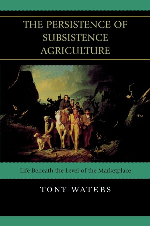 Cover image for book The Persistence of Subsistence Agriculture