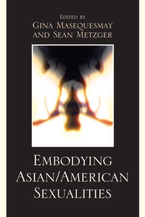 Cover image for book Embodying Asian/American Sexualities