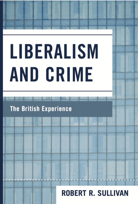 Cover image for book Liberalism and Crime