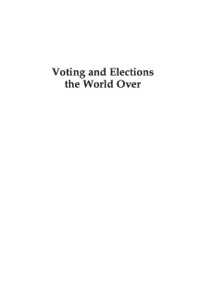 صورة الغلاف: Voting and Elections the World Over 9780739130902
