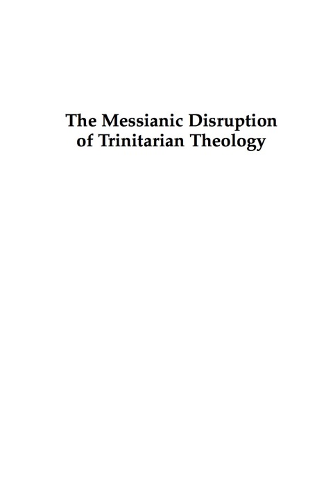Cover image for book The Messianic Disruption of Trinitarian Theology