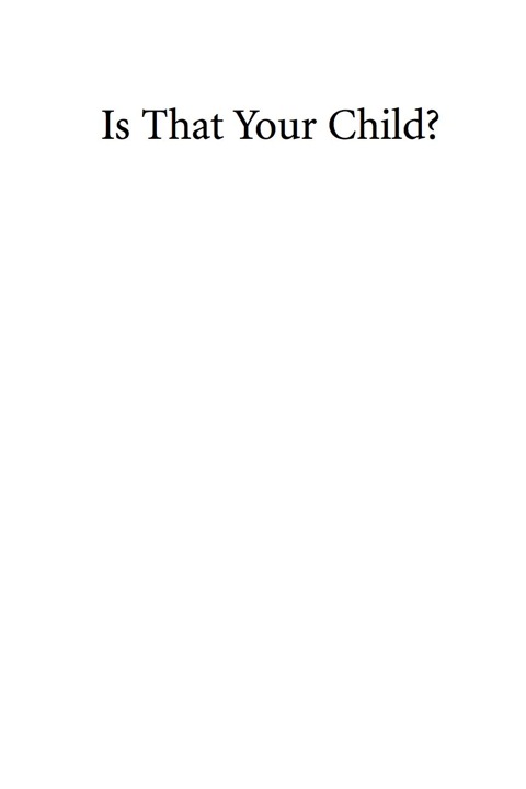 Cover image for book Is That Your Child?