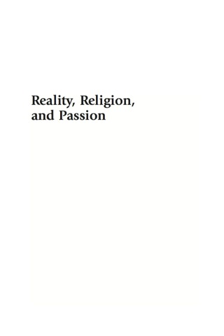Reality, Religion, and Passion