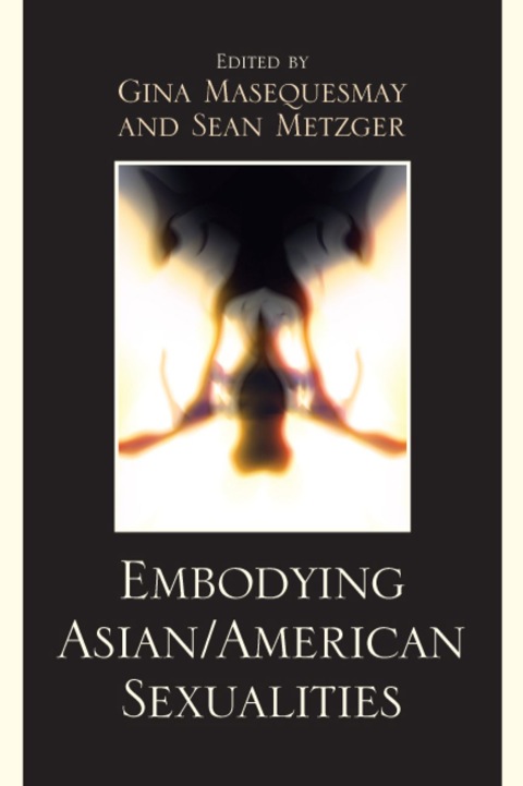 Cover image for book Embodying Asian/American Sexualities