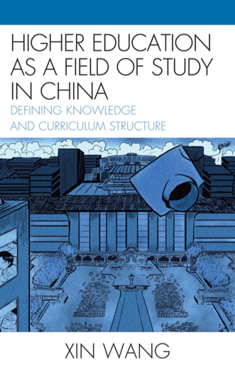 Cover image for book Higher Education as a Field of Study in China