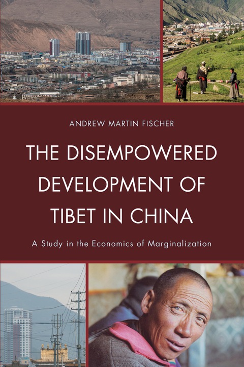 Disempowered Development of Tibet in China 
