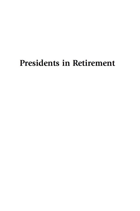 Cover image for book Presidents in Retirement