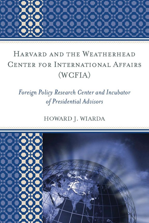 Cover image for book Harvard and the Weatherhead Center for International Affairs (WCFIA)