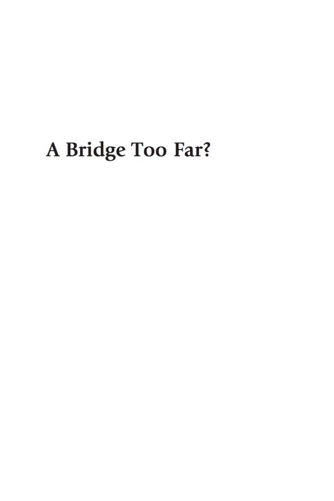 Cover image for book A bridge too far?