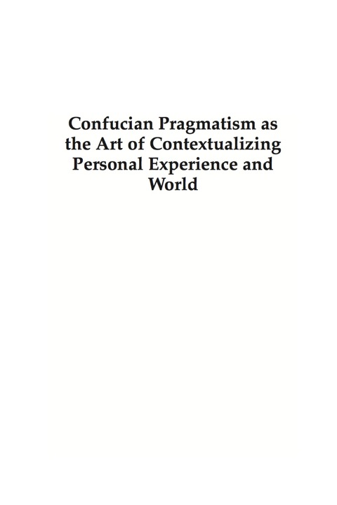Cover image for book Confucian Pragmatism as the Art of Contextualizing Personal Experience and World