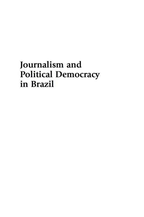 Cover image for book Journalism and Political Democracy in Brazil
