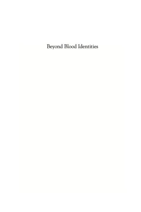 Beyond Blood Identities 