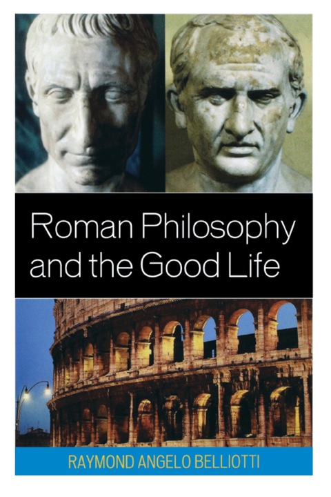 Cover image for book Roman Philosophy and the Good Life