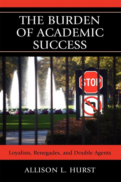 Cover image for book The Burden of Academic Success