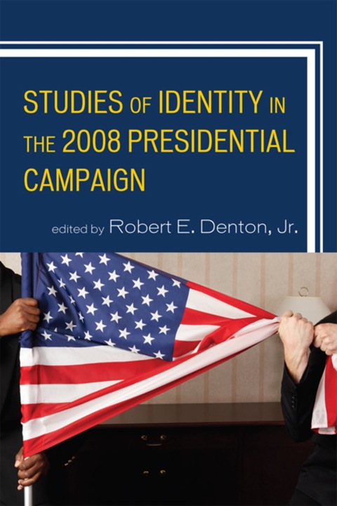 Cover image for book Studies of Identity in the 2008 Presidential Campaign