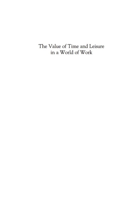 Value of Time and Leisure in a World of Work 