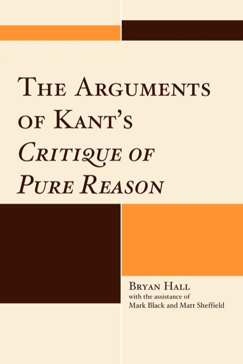 Cover image for book The Arguments of Kant's Critique of Pure Reason