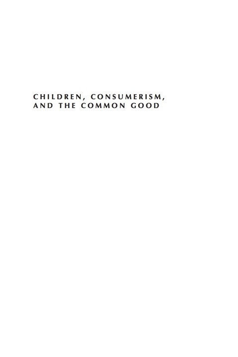 Cover image for book Children, Consumerism, and the Common Good
