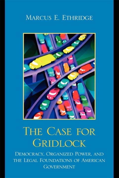 Cover image for book The Case for Gridlock