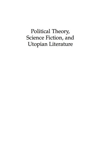 Political Theory, Science Fiction, and Utopian Literature