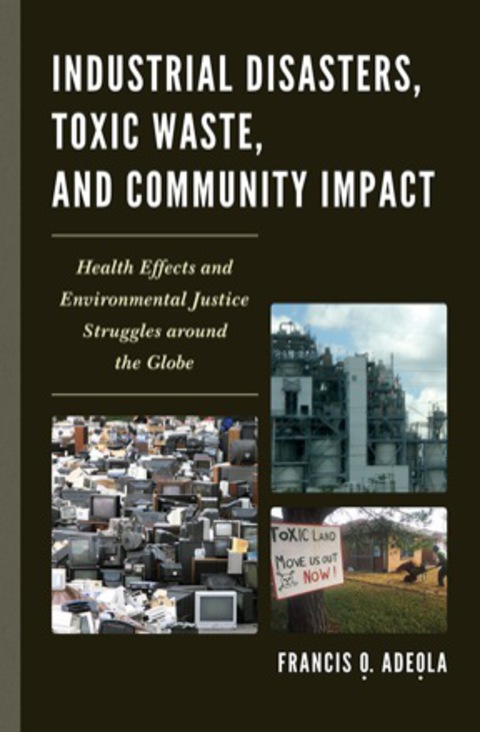 Cover image for book Industrial Disasters, Toxic Waste, and Community Impact