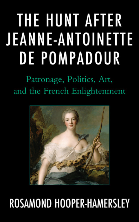 Cover image for book The Hunt after Jeanne-Antoinette de Pompadour