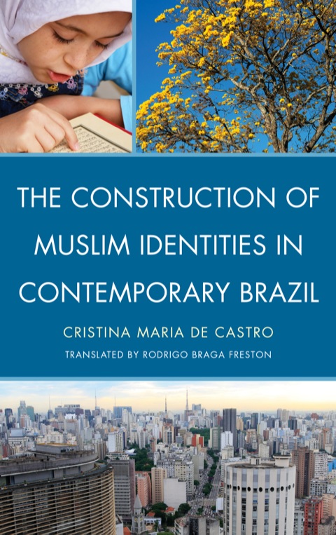Cover image for book The Construction of Muslim Identities in Contemporary Brazil
