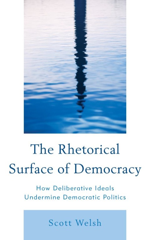 Cover image for book The Rhetorical Surface of Democracy