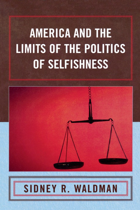 Cover image for book America and the Limits of the Politics of Selfishness