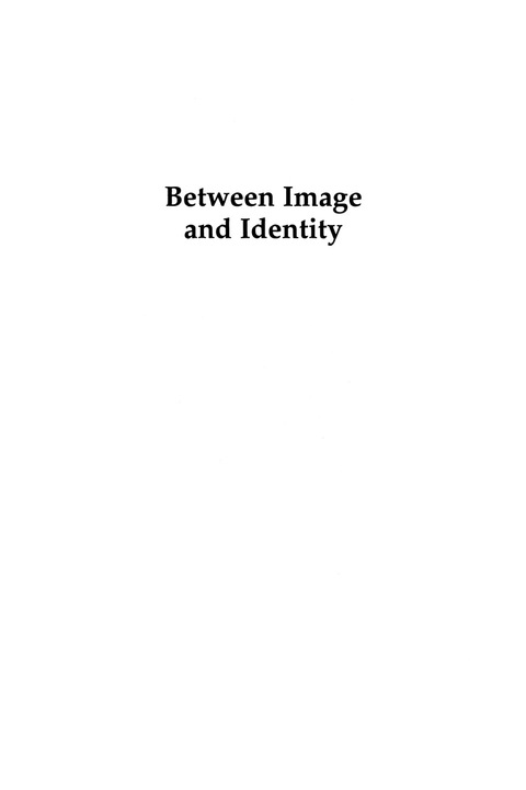 Cover image for book Between Image and Identity