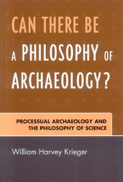 Cover image for book Can There Be A Philosophy of Archaeology?