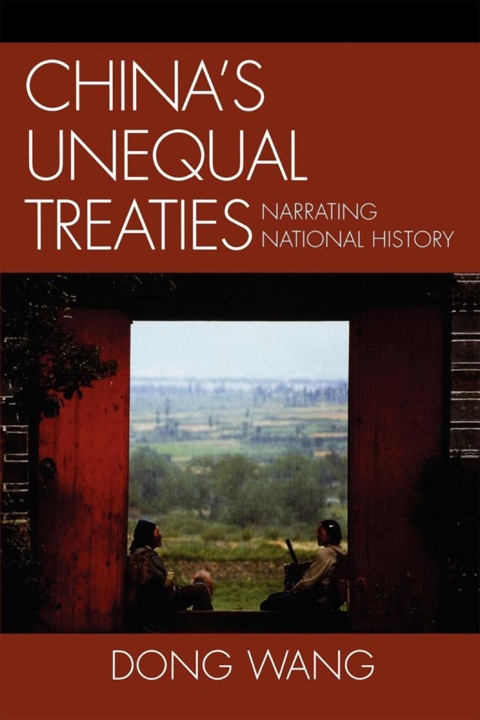 China's Unequal Treaties Narrating National History
