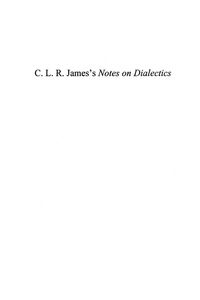 صورة الغلاف: CLR James's Notes on Dialectics 9780739107751
