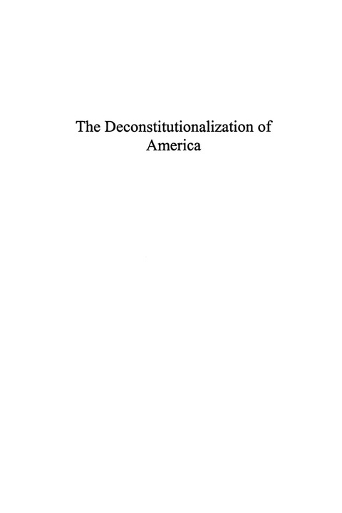 Deconstitutionalization of America 