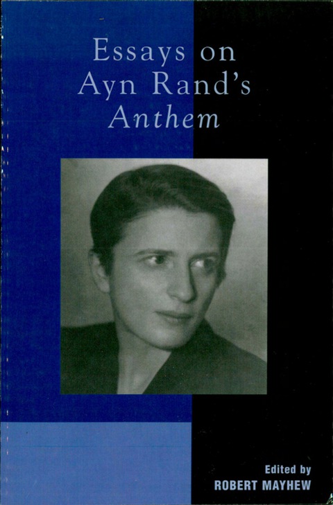 Cover image for book Essays on Ayn Rand's Anthem