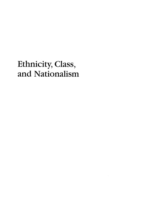 Cover image for book Ethnicity, Class, and Nationalism